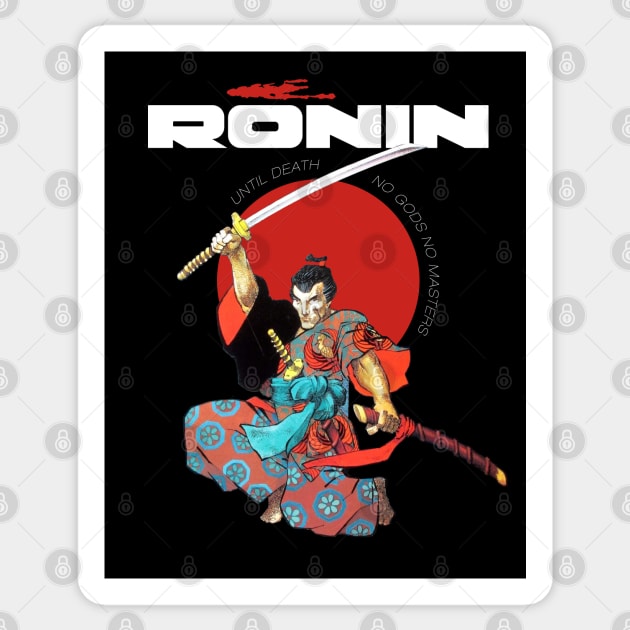 Ronin Until Death: No Gods, No Masters Sticker by HustlerofCultures